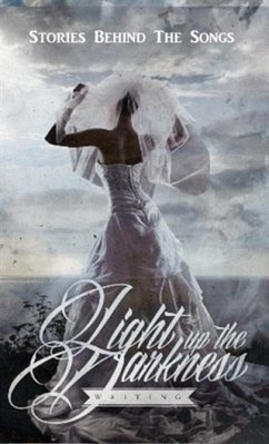 Light Up The Darkness - Waiting (eBook, ePUB) - Darkness, Light Up The