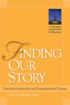 Finding Our Story (eBook, ePUB) - Golemon, Larry A.