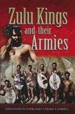Zulu Kings and their Armies (eBook, ePUB)