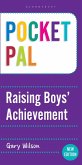 Pocket PAL: Raising Boys' Achievement (eBook, PDF) Pocket PAL: Raising Boys' Achievement (eBook, PDF)