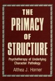 The Primacy of Structure (eBook, ePUB) The Primacy of Structure (eBook, ePUB)