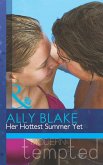 Her Hottest Summer Yet (Mills & Boon Modern Tempted) (eBook, ePUB)