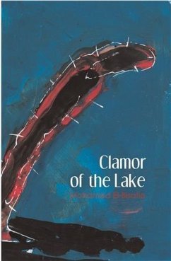 Clamor of the Lake (eBook, PDF) - El-Bisatie, Mohamed