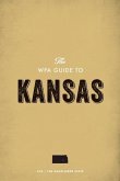 The WPA Guide to Kansas (eBook, ePUB)