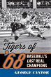 The Tigers of '68 (eBook, ePUB) - Bild 1