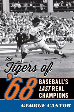 The Tigers of '68 (eBook, ePUB) - Cantor, George