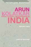 Arun Kolatkar and Literary Modernism in India (eBook, ePUB)