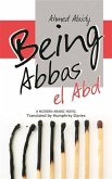 Being Abbas el Abd (eBook, PDF)