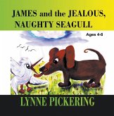 James and the Jealous, Naughty Seagull (eBook, ePUB)
