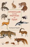 Field Guide to the Mammals of Egypt (eBook, ePUB)