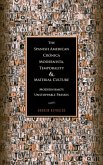 The Spanish American Crónica Modernista, Temporality and Material Culture (eBook, ePUB) The Spanish American Crónica Modernista, Temporality and Material Culture (eBook, ePUB)