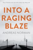 Into a Raging Blaze (eBook, ePUB)