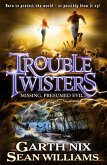 Troubletwisters 4: Missing Presumed Evil (eBook, ePUB)