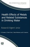 Health Effects of Metals and Related Substances in Drinking Water (eBook, PDF) Health Effects of Metals and Related Substances in Drinking Water (eBook, PDF)