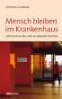 Mensch bleiben im Krankenhaus (eBook,... - Bild 1