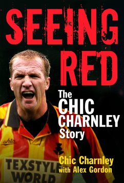 Seeing Red (eBook, ePUB) - Gordon, Alex; Charnley, Chic