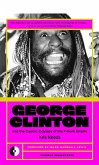 George Clinton & The Cosmic Odyssey of the P-Funk Empire (eBook, ePUB)