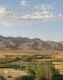 Earliest Neolithic of Iran: 2008 Excavations at Sheikh-E Abad and Jani (eBook, ePUB) Earliest Neolithic of Iran: 2008 Excavations at Sheikh-E Abad and Jani (eBook, ePUB)