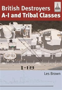 British Destroyers A-I and Tribal Classes (eBook, ePUB) - Brown, Les