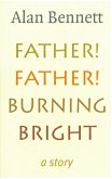 Father! Father! Burning Bright (eBook, ePUB)