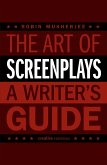 The Art of Screenplays - A Writer's Guide (eBook, ePUB)