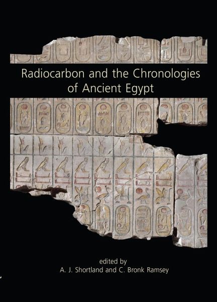 Radiocarbon and the Chronologies of Ancient Egypt (eBook, ePUB) Radiocarbon and the Chronologies of Ancient Egypt (eBook, ePUB)