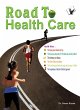 Road To Health Care (eBook, ePUB) - Bild 1