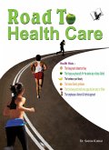 Road To Health Care (eBook, ePUB) Road To Health Care (eBook, ePUB)