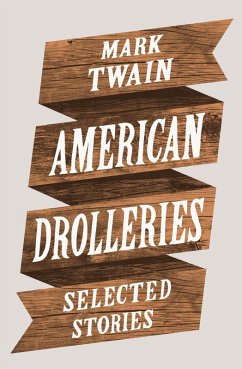 American Drolleries (eBook, ePUB) - Twain, Mark