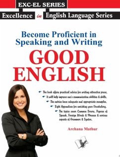 Cover Become Proficient In Speaking And Writing - Good English (eBook, ePUB)