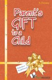 Parent's Gift to a Child (eBook, ePUB)