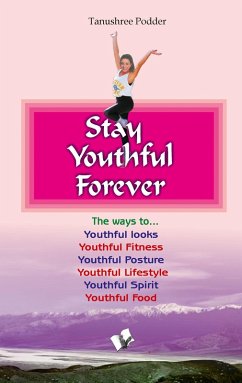 Stay Youthful Forever (eBook, ePUB) Cover Stay Youthful Forever (eBook, ePUB)