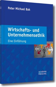 Wirtschafts- und Unternehmensethik (eBook, PDF) - Bak, Peter Michael