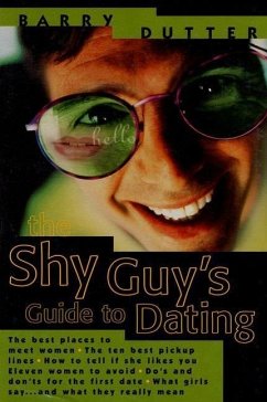 The Shy Guy's Guide to Dating (eBook, ePUB) - Dutter, Barry