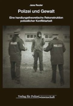 Polizei und Gewalt - Reuter, Jana