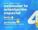 Estimular la orientación espacial : nivel 4 : para niños de 7 y 8 años