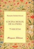 Cocina Mogol d la India : 75 recetas Cocina Mogol d la India : 75 recetas