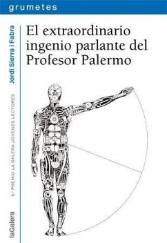 El extraordinario ingenio parlante del Profesor Palermo - Sierra I Fabra, Jordi