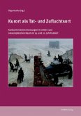 Kurort als Tat-und Zufluchtsort