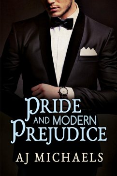 Pride and Modern Prejudice - Michaels, Aj