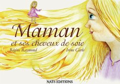 Maman et ses cheveux de soie - Raymond, Régine