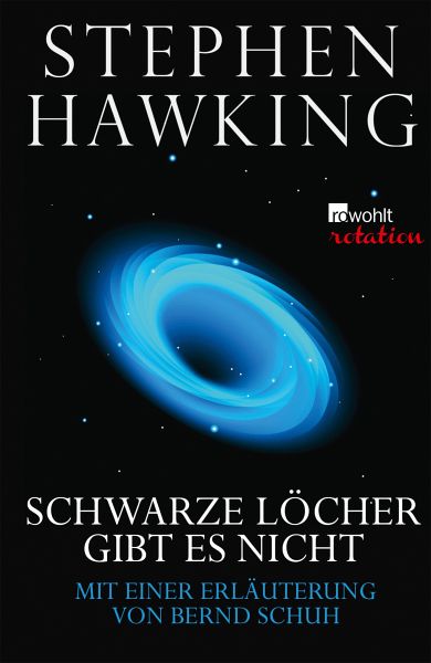 Schwarze Löcher gibt es nicht (eBook, ePUB) von Stephen Hawking - Portofrei  bei bücher.de
