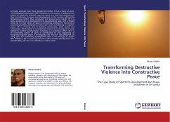 Transforming Destructive Violence into Constructive Peace