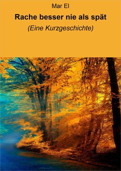 Rache besser nie als spät (eBook, ePUB) - El, Mar