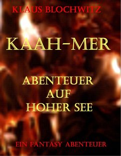 Kaah-Mer Abenteuer auf hoher See (eBook, ePUB) - Blochwitz, Klaus