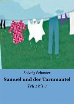 Samuel und der Tarnmantel (eBook, ePUB) - Schuster, Solveig