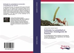 Estimular la curiosidad en preescolar: investigación de insectos - Caballero Fajardo, Leimmy Yadira