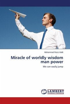Miracle of worldly wisdom man power - Vakili, Mohammad Reza