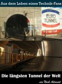 Die längsten Tunnel der Welt (eBook, ePUB)