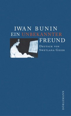 Ein unbekannter Freund (eBook, ePUB) - Bunin, Iwan